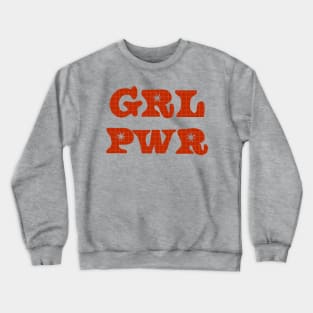 Girl power Crewneck Sweatshirt